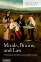 Minds, Brains, and Law: The Conceptual Foundations of Law and Neuroscience - Michael S. Pardo, Dennis Patterson