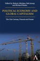 Political Economy and Global Capitalism: The 21st Century, Present and Future - Robert Albritton, Robert Jessop, Richard Westra