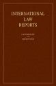 International Law Reports: Volume 137 - Elihu Lauterpacht, Christopher J. Greenwood, Karen Lee