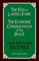 The End of Laissez-Faire: The Economic Consequences of the Peace (Great Minds Series) - John Maynard Keynes