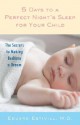 5 Days to a Perfect Night's Sleep for Your Child: The Secrets to Making Bedtime a Dream - Eduard Estivill, Rachel Anderson, Clara Roca, Mara Faye Lethem