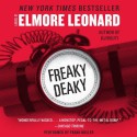 Freaky Deaky (Audio) - Elmore Leonard, Frank Muller