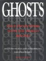 Ghosts: True Encounters with the World Beyond - Hans Holzer