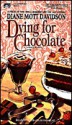 Dying for Chocolate (Goldy Bear Culinary Mystery, Book 2) - Diane Mott Davidson