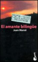 El Amante Bilingue - Juan Marsé