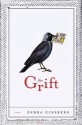 The Grift: A Novel - Debra Ginsberg