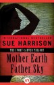 Mother Earth Father Sky - Sue Harrison