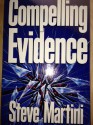 Compelling Evidence - Steve Martini