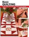 Basic Quilting: All the Skills and Tools You Need to Get Started (How To Basics Series) - Sherrye Landrum, Charlene Atkinson, Alan Wycheck