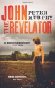 John The Revelator - Peter Murphy