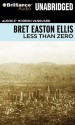 Less Than Zero - Bret Easton Ellis