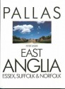 East Anglia: Essex, Suffolk & Norfolk - Peter Sager