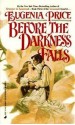 Before the Darkness Falls - Eugenia Price