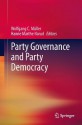 Party Governance and Party Democracy - Wolfgang C. Mxfcller, Hanne Marthe Narud