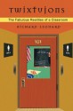 Twixtujons: The Fabulous Realities of a Classroom - Richard Leonard