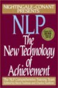 Nlp: The New Technology of Achievement - Nlp Comprehensive