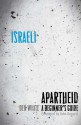 Israeli Apartheid: A Beginner's Guide - Ben White