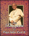 The Prayers of Pope John Paul II - Pope John Paul II, Paul Thigpen