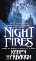 Night Fires - Karen Harbaugh