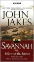 Savannah {or} a Gift for Mr. Lincoln - John Jakes