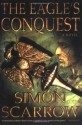 The Eagle's Conquest: A Novel - Simon Scarrow