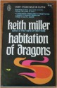 Habitation of Dragons - Keith Miller