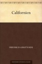 Californien (German Edition) - Friedrich Gerstäcker