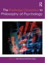 The Routledge Companion to Philosophy of Psychology - John Symons, Paco Calvo