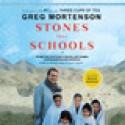 Stones into Schools: Promoting Peace with Books, Not Bombs, in Afghanistan and Pakistan - Greg Mortenson, Atossa Leoni