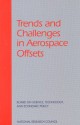 Trends and Challenges in Aerospace Offsets - Charles W. Wessner, and Economic Policy Technology Board on Science, National Research Council