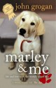 Marley & Me - John Grogan