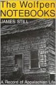 The Wolfpen Notebooks: A Record of Appalachian Life - James Still