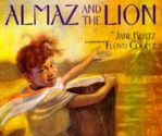 Almaz And The Lion - Jane Kurtz, Floyd Cooper