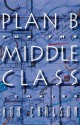 Plan B for the Middle Class: Stories - Ron Carlson