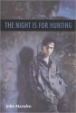 The Night Is For Hunting - John Marsden