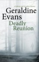 Deadly Reunion - Geraldine Evans