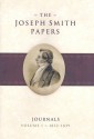 The Joseph Smith Papers, Journals, Volume 1: 1832-1839 - Dean C. Jessee, Richard L. Bushman, Ronald K. Esplin, Dean C. Jesse