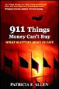 What Matters Most: 911 Things Money Can't Buy - Patricia Allen