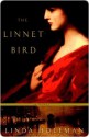 The Linnet Bird - Linda Holeman