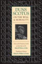 Duns Scotus on the Will and Morality: Selected and Translated with an Introduction by Allen B. Wolter, O.F.M. - John Duns Scotus, William A. Frank, Allan B. Wolter