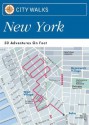 City Walks: New York: 50 Adventures on Foot - Martha Fay, Reineck and Reineck