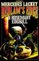 Bedlam's Edge (Bedlam's Bard) - Mercedes Lackey, Rosemary Edghill, Ashley McConnell, Roberta Gellis