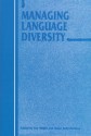 Managing Language Diversity - Michael G. Clyne, Sue Wright, Helen Kelly-Holmes