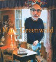 Mark Greenwold: A Moment of True Feeling - Sanford Schwartz, Mark Greenwold