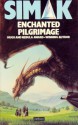 Enchanted Pilgrimage - Clifford D. Simak