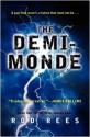 The Demi-Monde (The Demi-Monde Saga, #) - Rod Rees