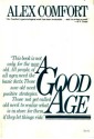 A Good Age - Alex Comfort, Michael Leonard