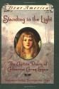 Standing in the Light: The Captive Diary of Catharine Carey Logan, Delaware Valley, Pennsylvania, 1763 (Dear America) - Mary Pope Osborne