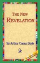 The New Revelation - Arthur Conan Doyle