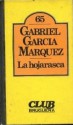 La hojarasca - Gabriel García Márquez